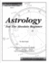 Astrology for the Absolute Beginner