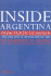 Inside Argentina From Peron to Menem: 1950-2000 From an American Point of View