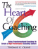 The Heart of Coaching: Using Transformational Coaching to Create a High-Performance Coaching Culture