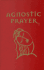 Agnostic Prayer