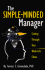 The Simple-Minded Manager: Cutting Through Your Work-Life Chaos