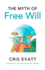 The Myth of Free Will, Revised & Expanded Edition