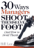 30 Ways Managers Shoot Themselves in the Foot: and How to Avoid Them