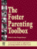 The Foster Parenting Toolbox: a Practical, Hands-on Approah to Parenting Children in Foster Care