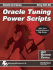 Oracle Tuning Power Scripts: With 100+ High Performance Sql Scripts