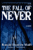 The Fall of Never