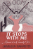 It Stops With Me: Memoir of a Canuck Girl