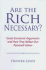Are the Rich Necessary? : Great Economic Arguments and How They Reflect Our Personal Values