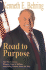 Road to Purpose: One Man's Journey Bringing Hope to Millions and Finding Purpose Along the Way