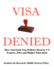 Visa Denied: How Anti-Arab Visa Policies Destroy Us Exports, Jobs and Higher Education