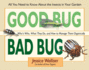 Good Bug Bad Bug: Who's Who, What They Do, and How to Manage Them Organically (All You Need to Know About the Insects in Your Garden)