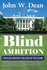 Blind Ambition: the End of the Story