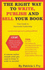 The Right Way to Write, Publish and Sell Your Book: Your Guide to Successful Authorship