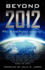 Beyond 2012: What the Real Prophets Are Saying