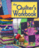 The Quilter's Workbook