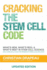 Cracking the Stem Cell Code: Adult Stem Cells Hold the Promise of Miraculous Wellness
