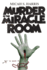 Murder in the Miracle Room