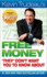 Free Money They Don't Want You to Know About By Kevin Trudeau (New 2012 Edition) Plus 2 Free Bonus Gifts of Kevin Trudeau's '25 Easiest Ways to Instantly Make $10, 000 in Cash' and the 'Free Stuff' Bonus Cd (Free Money They Don't Want You to Know About...
