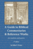A Guide to Biblical Commentaries and Reference Works for Students and Pastors. 9th Edition