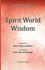 Spirit World Wisdom