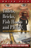 Toilets, Bricks, Fish Hooks and Pride: the Peak Performance Toolbox Exposed-Updated 2nd Edition