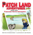 Patch Land Adventures (book one hardcover) Fishing with Grandpa