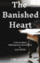The Banished Heart