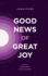 Good News of Great Joy: Daily Readings for Advent