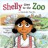 Shelly Goes to the Zoo (the Shelly's Adventures Series)