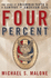 Four Percent: the Story of Uncommon Youth in a Century of American Life (1st Edition)