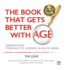 The Book That Gets Better With Age-New Paperback Edition: Observations Through the Looking Glass of Aging