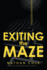 Exiting the Maze