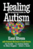 Healing the Symptoms Known as Autism, Second Edition