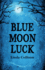 Blue Moon Luck