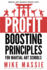 The Profit-Boosting Principles: How to Dramatically Increase Your Martial Arts School Profits Without Increasing Your Overhead (Martial Arts Business