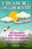 If You Leave Me, Can I Come With You? : 365 Humorous Daily Meditations for Al-Anons & Codependents
