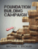 Foundation Building Campaign: Second Edition