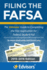 Filing the Fafsa, 2015-2016 Edition: the Edvisors Guide to Completing the Free Application for Federal Student Aid