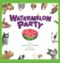 Watermelon Party