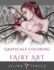 Fairy Art-Grayscale Coloring Edition (Grayscale Coloring Books By Selina)
