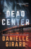 Dead Center: a Gripping Suspense Thriller (the Rookie Club)