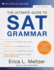 4th Edition, the Ultimate Guide to Sat Grammar