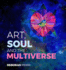 Art, Soul and the Multiverse