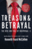 Treason & Betrayal: the Rise and Fall of Individual-1