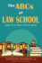 The Abcs of Law School: Diary of a First Year Law Student (Pb)
