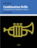 Combination Drills: Developed Scales in Odd Meters, Volume 1. For Trumpet.