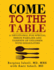 Come to the Table: a Devotional for Special Needs Families and Parents of Children With Disabilities