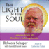 Light in His Soul: Lesson's From My Brother's Schizophrenia