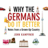 Why The Germans Do It Better: Notes from a Grown-up Country