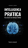 Intelligenza Pratica-Teorie Generali Sulle Intelligenze Multiple: Imparare a Pensare in Modo Critico. Manuale Per Principianti. (Italian Edition)